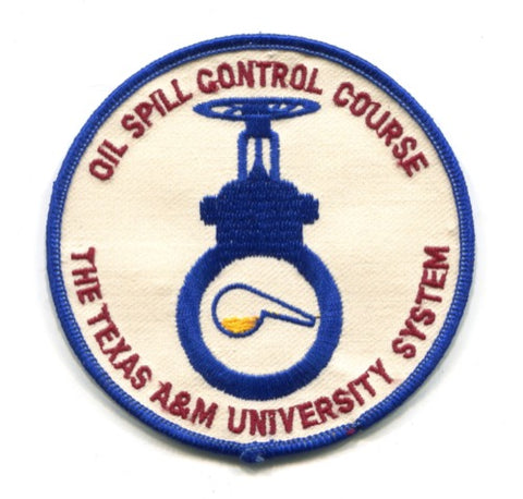 The Texas A&M University System Oil Spill Control Course Fire Patch Texas TX
