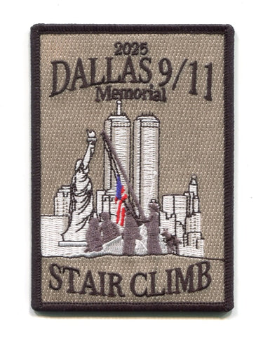 Dallas 9-11 Memorial Stair Climb 2025 Fire EMS Police Patch Texas TX