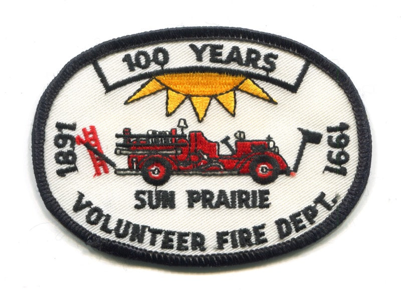 Sun Prairie Volunteer Fire Department 100 Years Patch Wisconsin WI