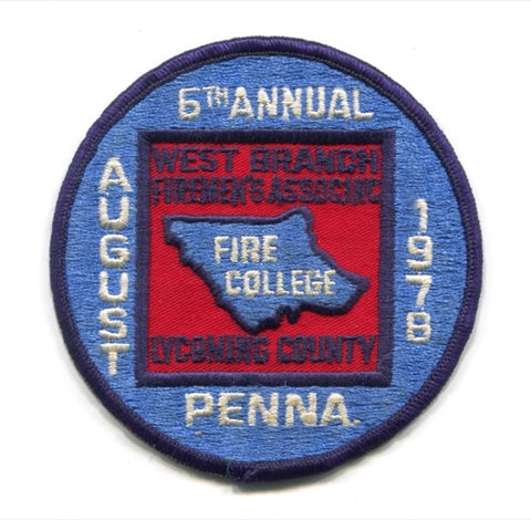 West Branch Firemens Association Inc Fire College 6th Annual Patch Pennsylvania PA