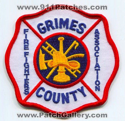 Grimes County FireFighters Association Fire Department Rescue Patch Texas TX